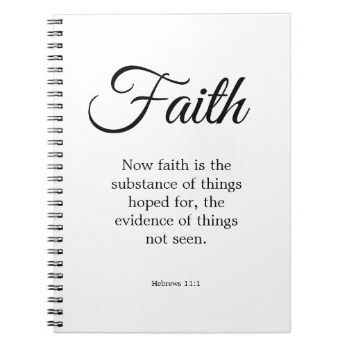 Typography Black  White Faith is the substance Notebook
