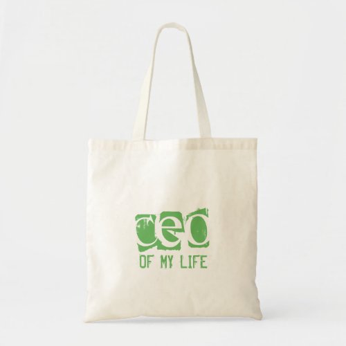 Typography CEO of My Life Tote Bag
