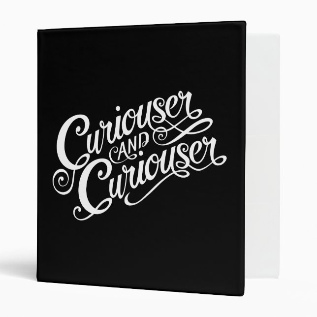 Typography | Curiouser and Curiouser 4 3 Ring Binder (Front/Inside)