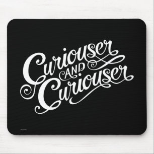 Typography Curiouser and Curiouser 4 Mouse Pad
