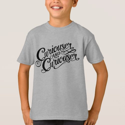 Typography  Curiouser and Curiouser T_Shirt