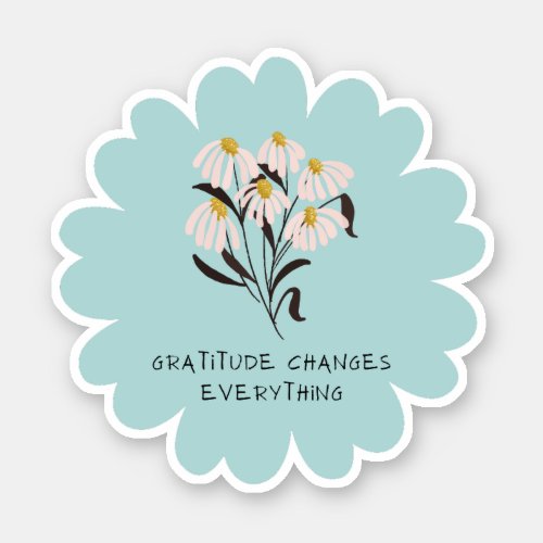 Typography Flowers Aesthetic Sayings Gratitude Sticker