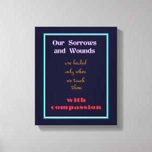 Typography - Inspirational Quote on Compassion Canvas Print