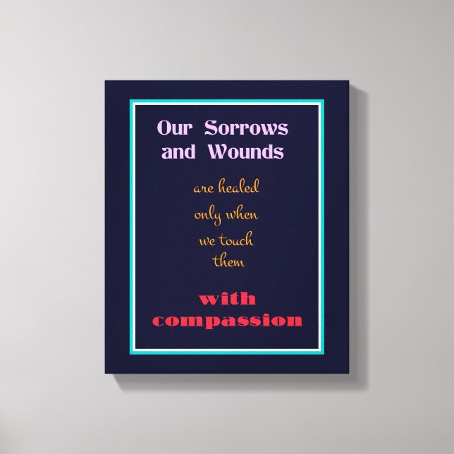 Typography - Inspirational Quote on Compassion Canvas Print (Front)