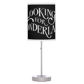 Typography | Looking For Wonderland 4 Table Lamp by AliceLookingGlass at Zazzle