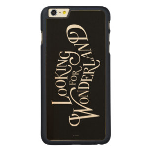 Typography Looking for Wonderland Carved Maple iPhone 6 Plus Case