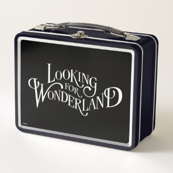 Typography | Looking For Wonderland Metal Lunch Box by AliceLookingGlass at Zazzle