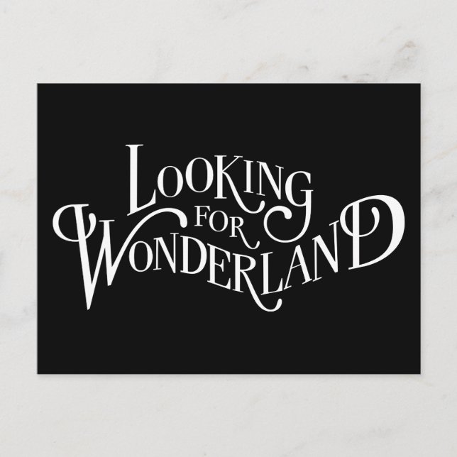 Typography | Looking for Wonderland Postcard (Front)