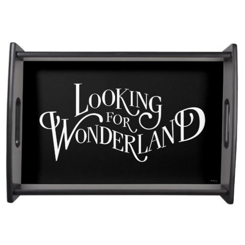 Typography  Looking for Wonderland Serving Tray