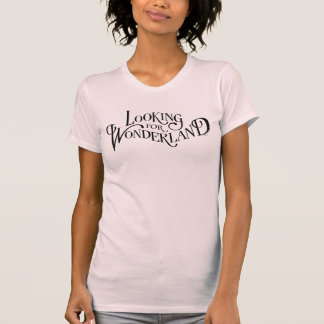 Typography | Looking for Wonderland T-Shirt