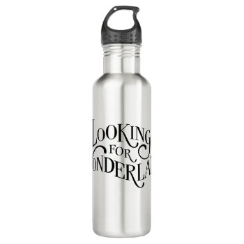 Typography | Looking For Wonderland Water Bottle by AliceLookingGlass at Zazzle