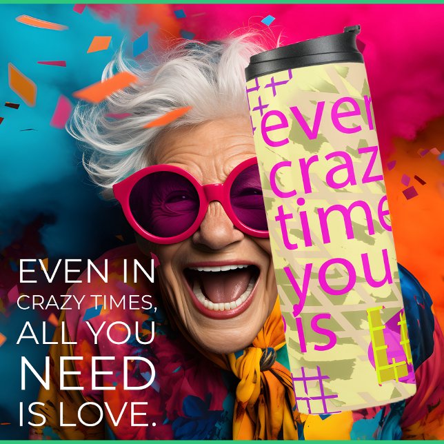 Typography Loving Inspiration Thermal Tumbler (Love is all you need. )