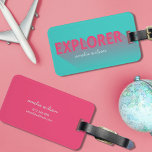 Typography Modern Pink Turquoise Explorer Bag Tag<br><div class="desc">For the world explorer; express yourself and let your luggage stand out from the rest at the baggage claim with this bold turquoise and pink Typography bag tag featuring the word "Explorer" with a long fading shadow. Personalize this tag with your information and for more options such as to change...</div>
