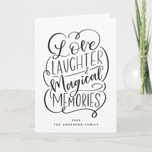 Typography Phrase | Love Laughter Magical Memories Holiday Card (Front)