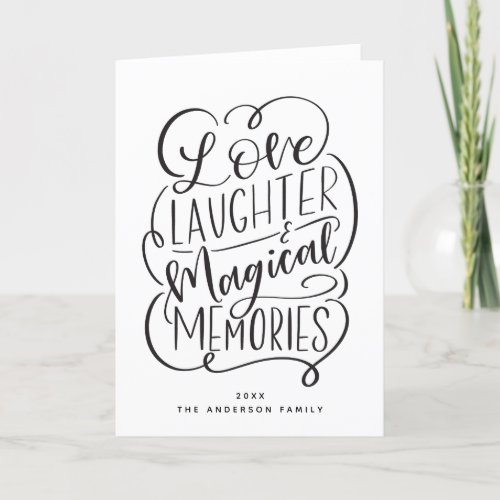 Typography Phrase  Love Laughter Magical Memories Holiday Card