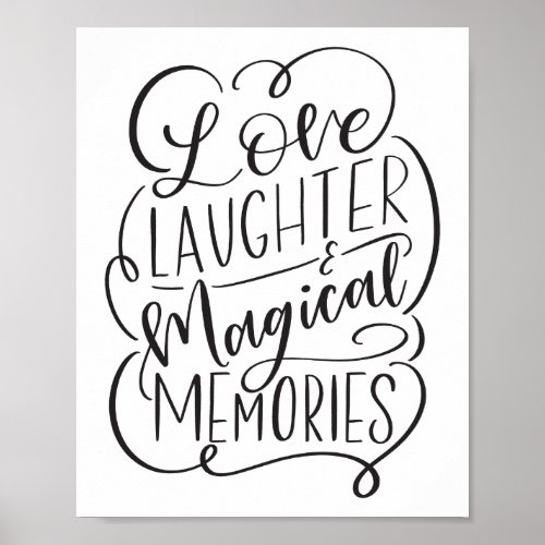Typography Phrase  Love Laughter Magical Memories Poster
