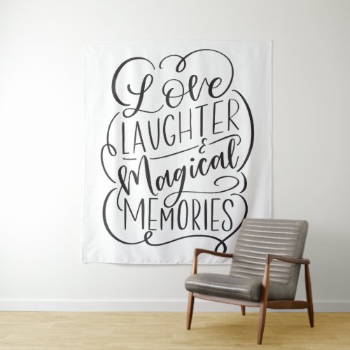 Typography Phrase  Love Laughter Magical Memories Tapestry
