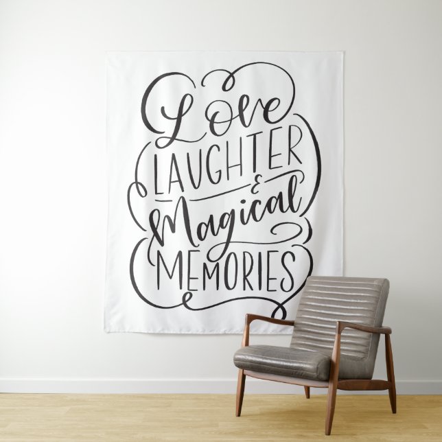 Typography Phrase | Love Laughter Magical Memories Tapestry (In Situ)