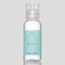Typography quote custom template funny words hand sanitizer