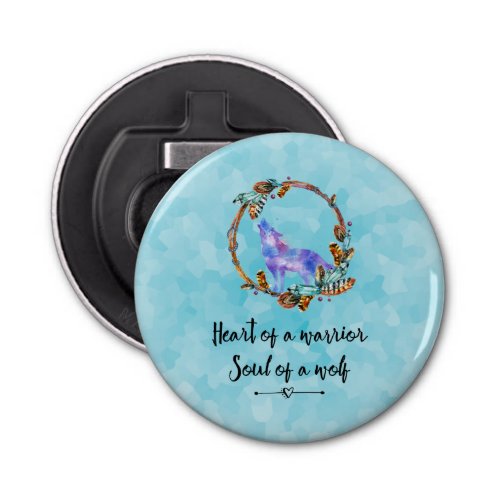 Typography Quote with a Watercolor Wolf Boho Style Bottle Opener