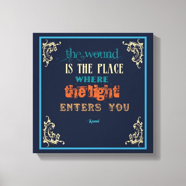 Typography Rumi Quote - The Wound Canvas Print (Front)