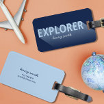 Typography Shadow Modern Blue Explorer Luggage Tag<br><div class="desc">For the world explorer; express yourself and let your luggage stand out from the rest at the baggage claim with this bold blue Typography bag tag featuring the word "Explorer" with a long fading shadow. Personalize this tag with your information and for more options such as to change the font...</div>