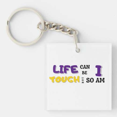Typography Strong Life Quote  Keychain
