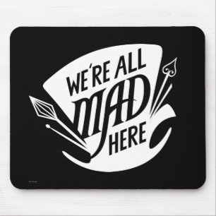Typography We're all Mad 4 Mouse Pad