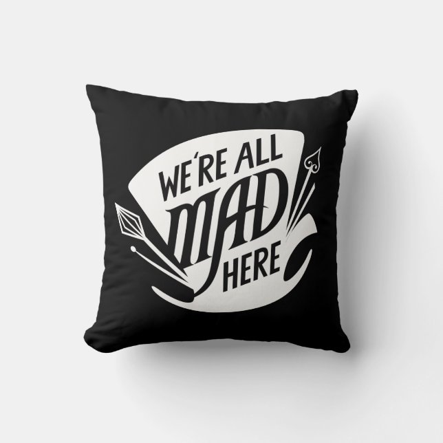 Typography | We're all Mad 4 Throw Pillow (Front)