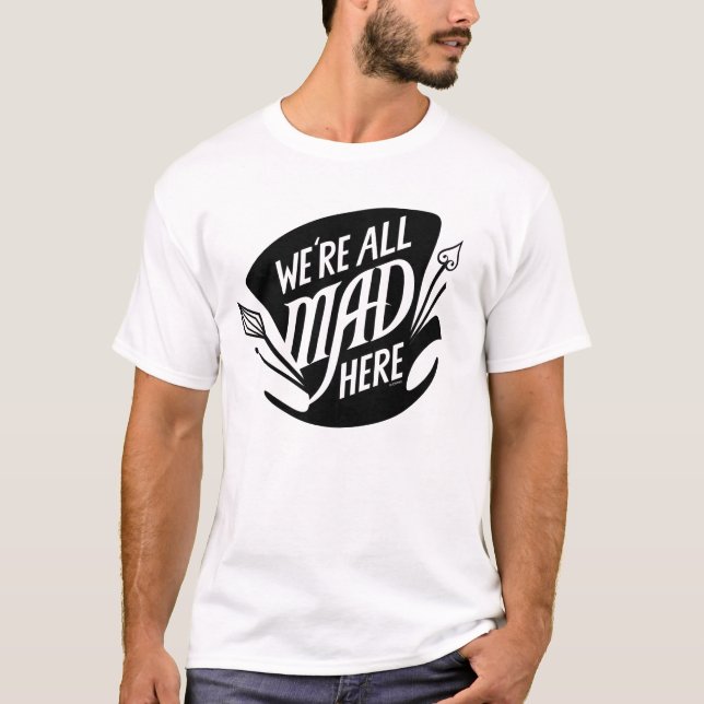 Typography | We're all Mad T-Shirt (Front)