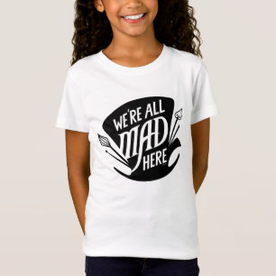 Typography   We're all Mad T-Shirt