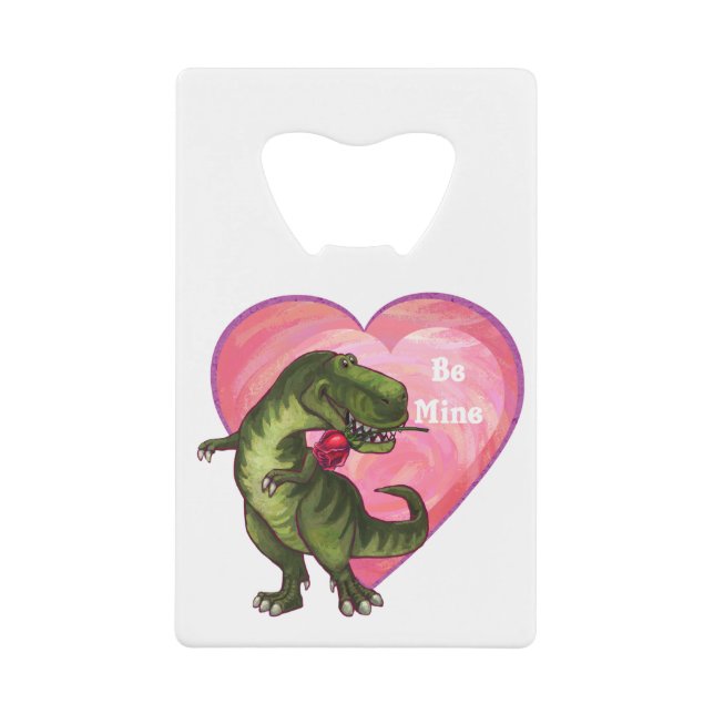 Tyrannosaurus Valentine's Day Credit Card Bottle Opener (Front)