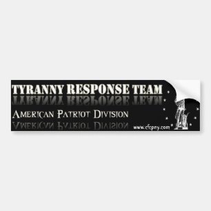 Tyranny Response Team Bumper Sticker