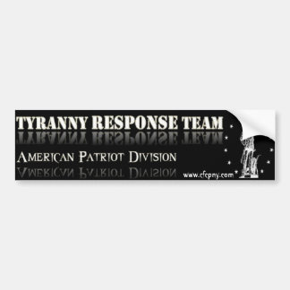 Tyranny Response Team Bumper Sticker