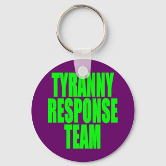 Tyranny Response Team Keychain