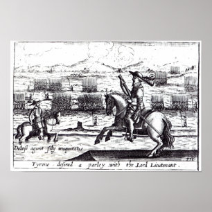 Tyrone Desired a Parley with Lord Lieutenant Poster
