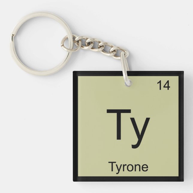 Tyrone Name Chemistry Element Periodic Table Keychain (Front)