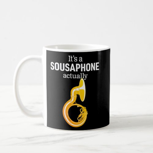 u201CItu2019s a Sousaphone Actuallyu201D not a tub Coffee Mug