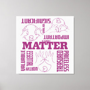U and I Matter - ASL Empowerment Design Canvas Print