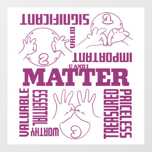 U and I Matter - ASL Empowerment Design Wall Decal