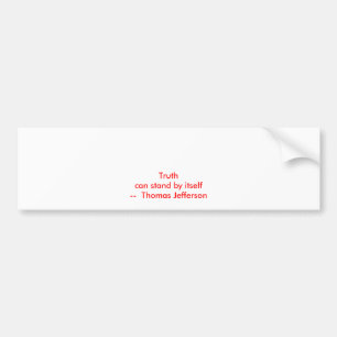 !!! U Create Truth  can stand by itself Bumper Sticker