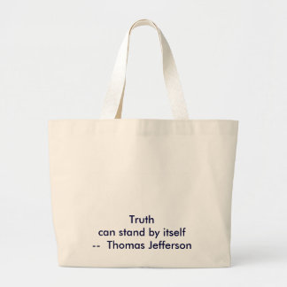 !!! U Create Truth can stand by itself Large Tote Bag
