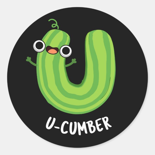 U-cumber Funny Cucumber Pun Dark BG Classic Round Sticker (Front)