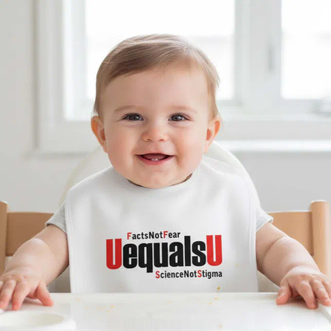 U equals U - HIV Undetectable - Science not Stigma Baby Bib (Creator Uploaded)