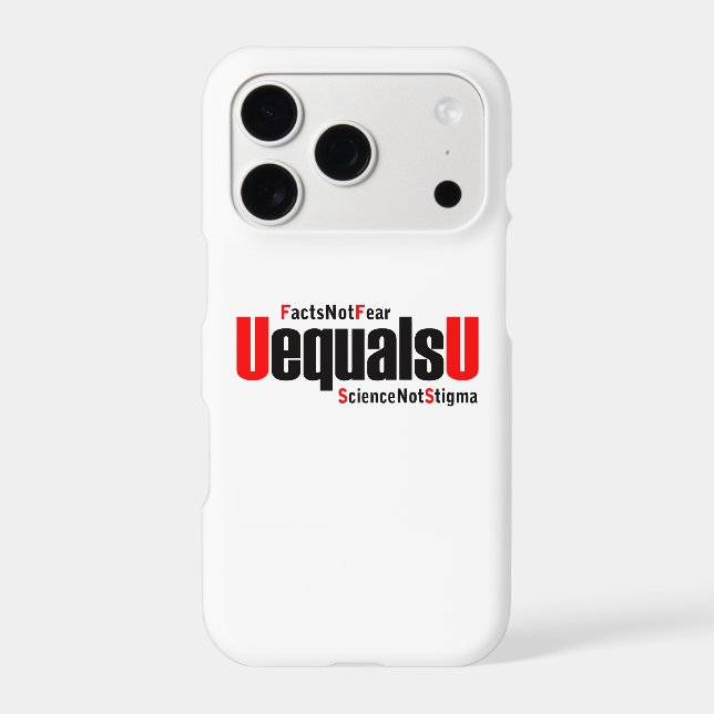 U equals U - HIV Undetectable - Science not Stigma iPhone Case (Back)