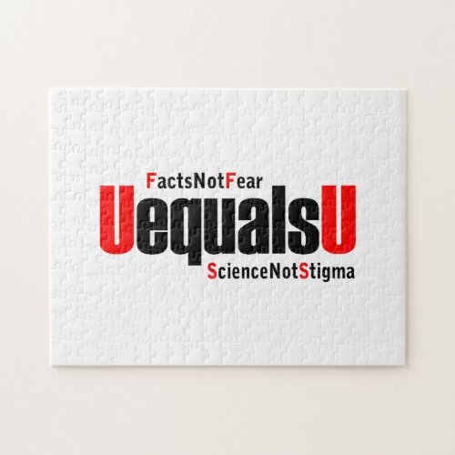 U equals U - HIV Undetectable - Science not Stigma Jigsaw Puzzle