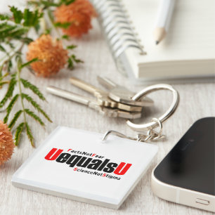 U equals U - HIV Undetectable - Science not Stigma Keychain