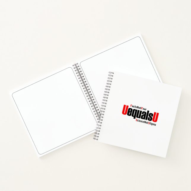 U equals U - HIV Undetectable - Science not Stigma Notebook (Inside)
