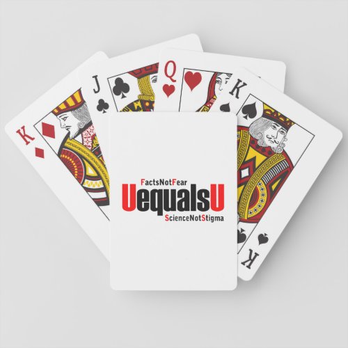 U equals U - HIV Undetectable - Science not Stigma Poker Cards