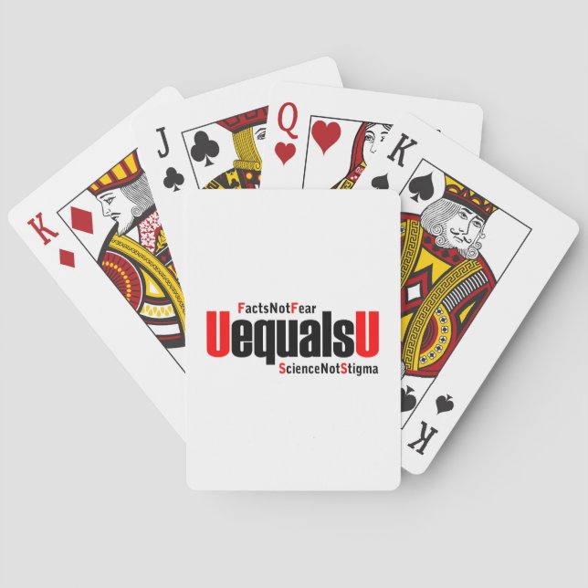 U equals U - HIV Undetectable - Science not Stigma Poker Cards (Back)